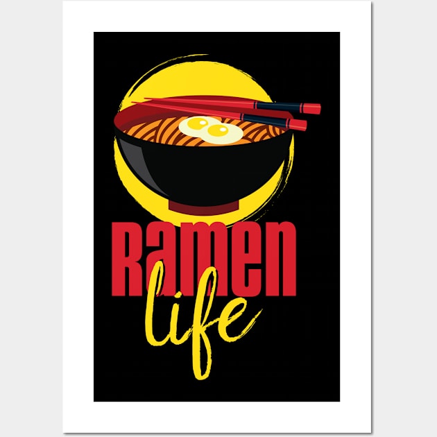 Ramen Life' Tasty Food Ramen Wall Art by ourwackyhome